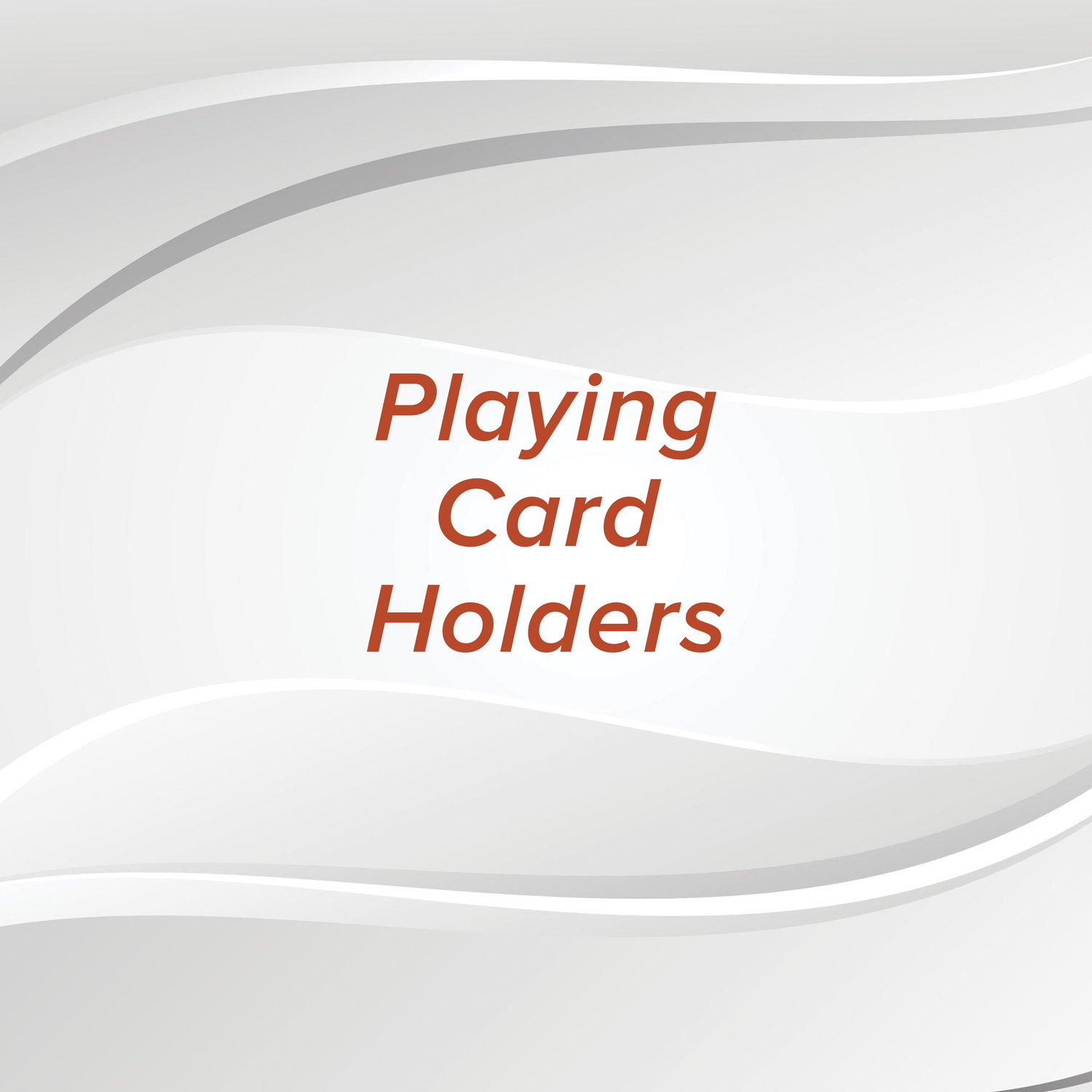 Playing Card Holders